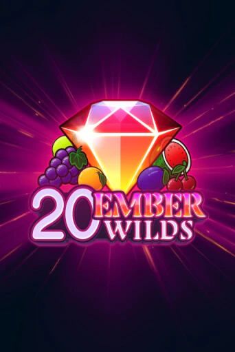 20 Ember Wilds в демо-режиме играть бесплатно | Азино888