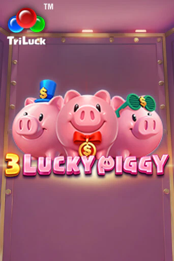 3 LUCKY PIGGY в демо-режиме играть бесплатно | Азино888