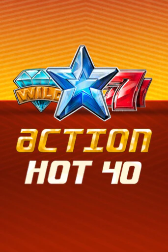 Action Hot 40   в демо-режиме играть бесплатно | Азино888