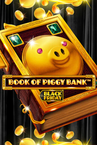 Book Of PiggyBank - Black Friday в демо-режиме играть бесплатно | Азино888