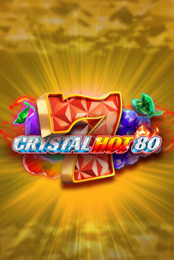 Crystal Hot 80 в демо-режиме играть бесплатно | Азино888