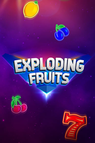 Exploding Fruits в демо-режиме играть бесплатно | Азино888