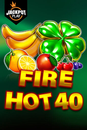 Fire Hot 40 Jackpot Play в демо-режиме играть бесплатно | Азино888