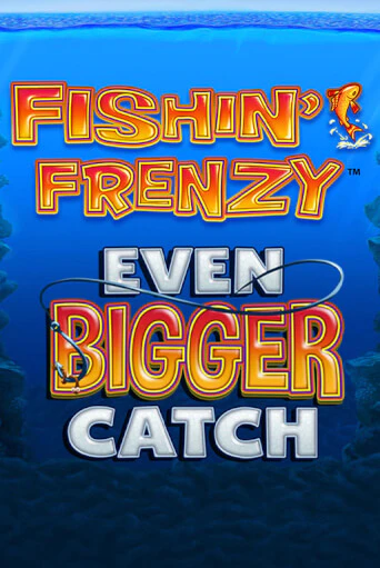 Fishin Frenzy Even Bigger Catch в демо-режиме играть бесплатно | Азино888