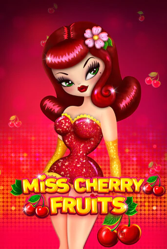Miss Cherry Fruits в демо-режиме играть бесплатно | Азино888