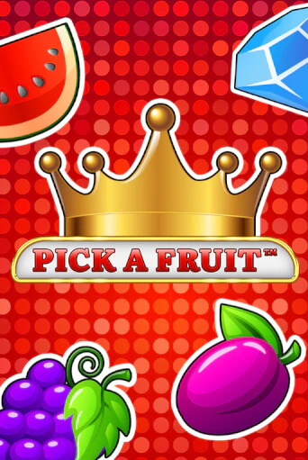 Pick a Fruit в демо-режиме играть бесплатно | Азино888