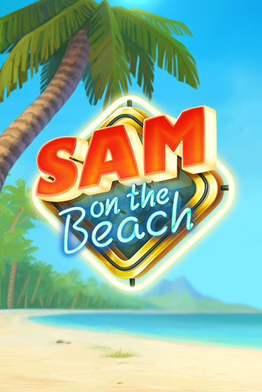 Sam on the Beach в демо-режиме играть бесплатно | Азино888